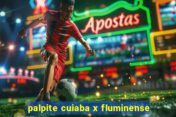 palpite cuiaba x fluminense